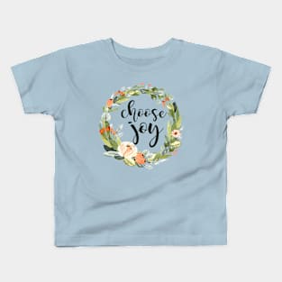 Choose Joy, Floral Wreath Kids T-Shirt